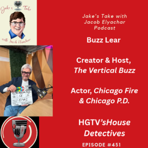 Buzz Lear spoke about hosting HGTV's 'House Detectives,' appearing on 'Chicago Fire' & 'Chicago PD' and introducing audiences to vertical entertainment with 'The Vertical Buzz Podcast.'