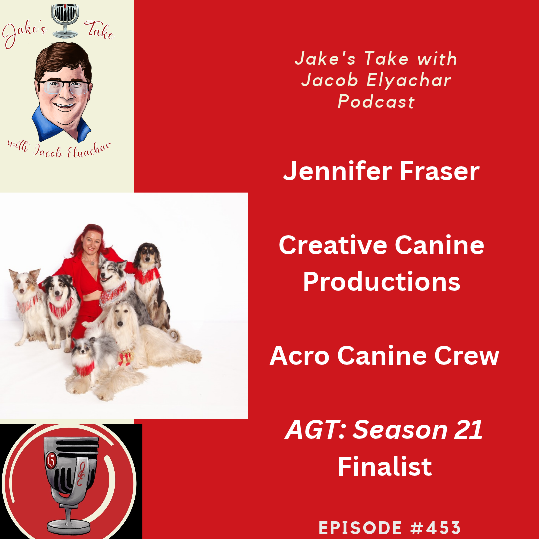 Creative Canine Productions founder Jennifer Fraser spoke about Acro Canine Crew's 'AGT' journey & previewed their future on the latest edition of 'The Jake's Take with Jacob Elyachar Podcast.'